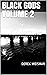 Black Gods Volume 2