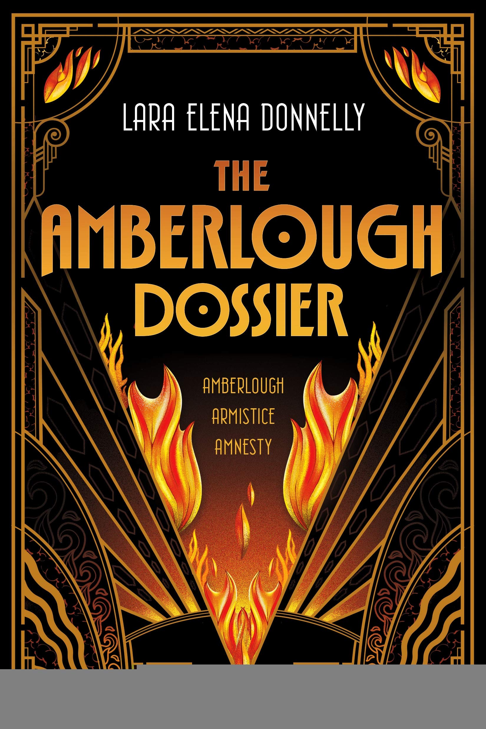 The Amberlough Dossier: Amberlough, Armistice, Amnesty