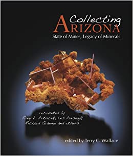 Collecting Arizona: State of Mines, Legacy of Minerals