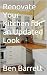 Renovate Your Kitchen for a...