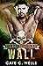 Wall (Steel Bones Motorcycle Club #4.5)