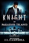 Knight of Paradise Island by J.L. Campbell
