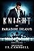 Knight of Paradise Island by J.L. Campbell