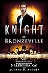 Knight of Bronzeville by Naleighna Kai