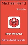 Ruby on Rails Tutorial: Ruby on Rails Tutorial, 6th Edition Ruby on Rails Tutorial: Ruby on Rails Tutorial, 6th Edition