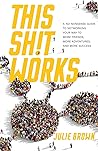 This Shit Works: ...