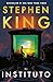 El instituto by Stephen        King