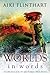 Worlds in Words: A Collecti...
