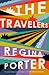 The Travelers: A Novel
