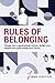 Rules of Belonging: Change your organisational culture, delight your people and turbo charge your results