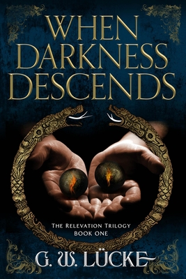 When Darkness Descends (The Relevation Trilogy #1)