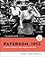 Paterson, 1913 by Mary Jane Treacy