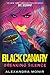 Black Canary by Alexandra Monir