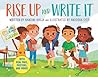 Rise Up and Write It by Nandini Ahuja Rise Up and Write It by Nandini Ahuja