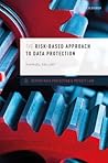 The Risk-Based Approach to Data Protection