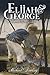 Elijah and George - A Revol...