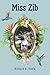 Miss Zib