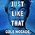 Just Like That (Albin Academy, #1)