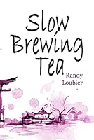 Slow Brewing Tea