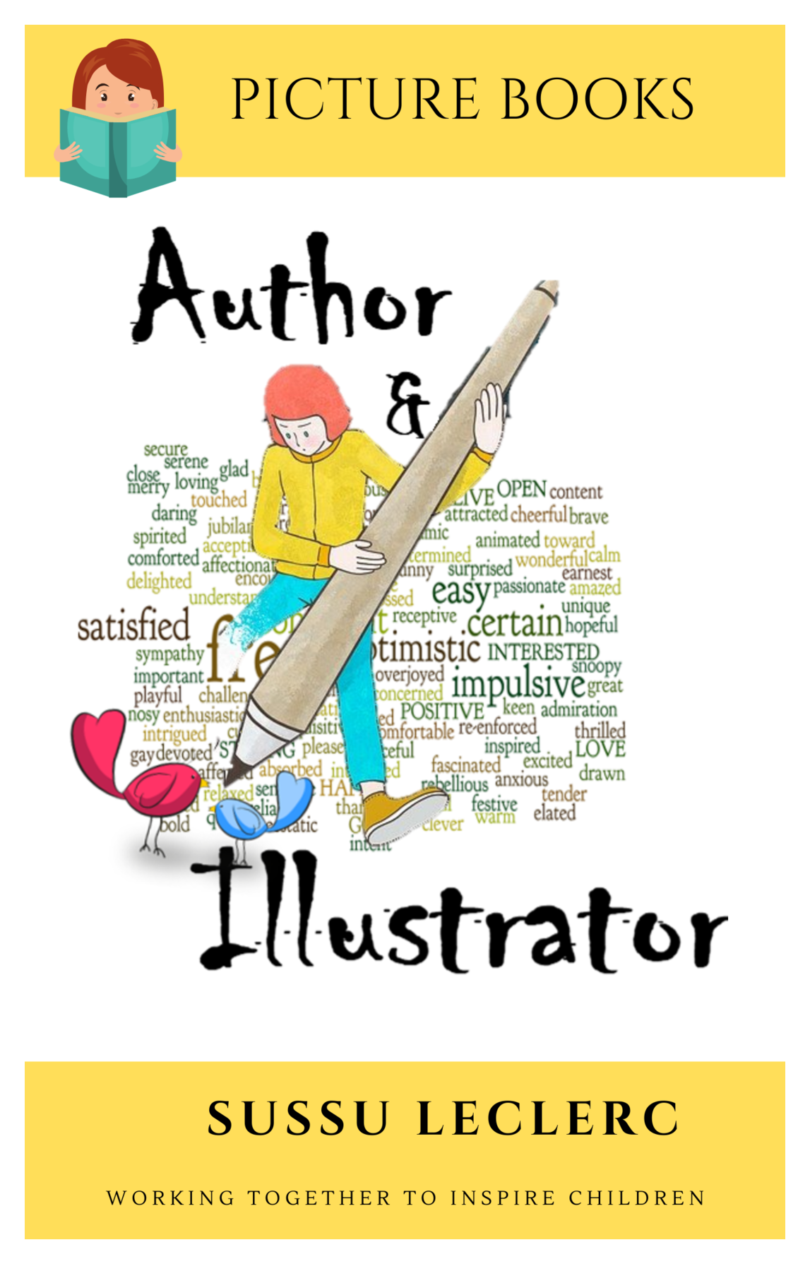 Picture Books: Author & Illustrator Working Together to Inspire Children