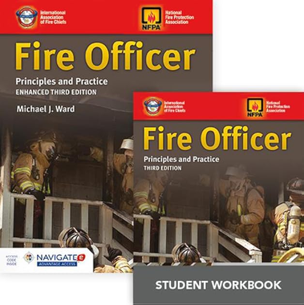 Fire Officer: Principles and Practice Includes Navigate 2 Advantage Access + Fire Officer: Principles and Practice Student Workbook: Principles and ... Principles and Practice Student Workbook