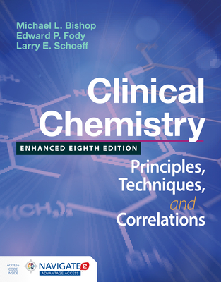 pdf download Clinical Chemistry: Principles, Techniques, and Correlations, Enhanced Edition: Principles, Techniques, and Correlations, Enhanced Edition