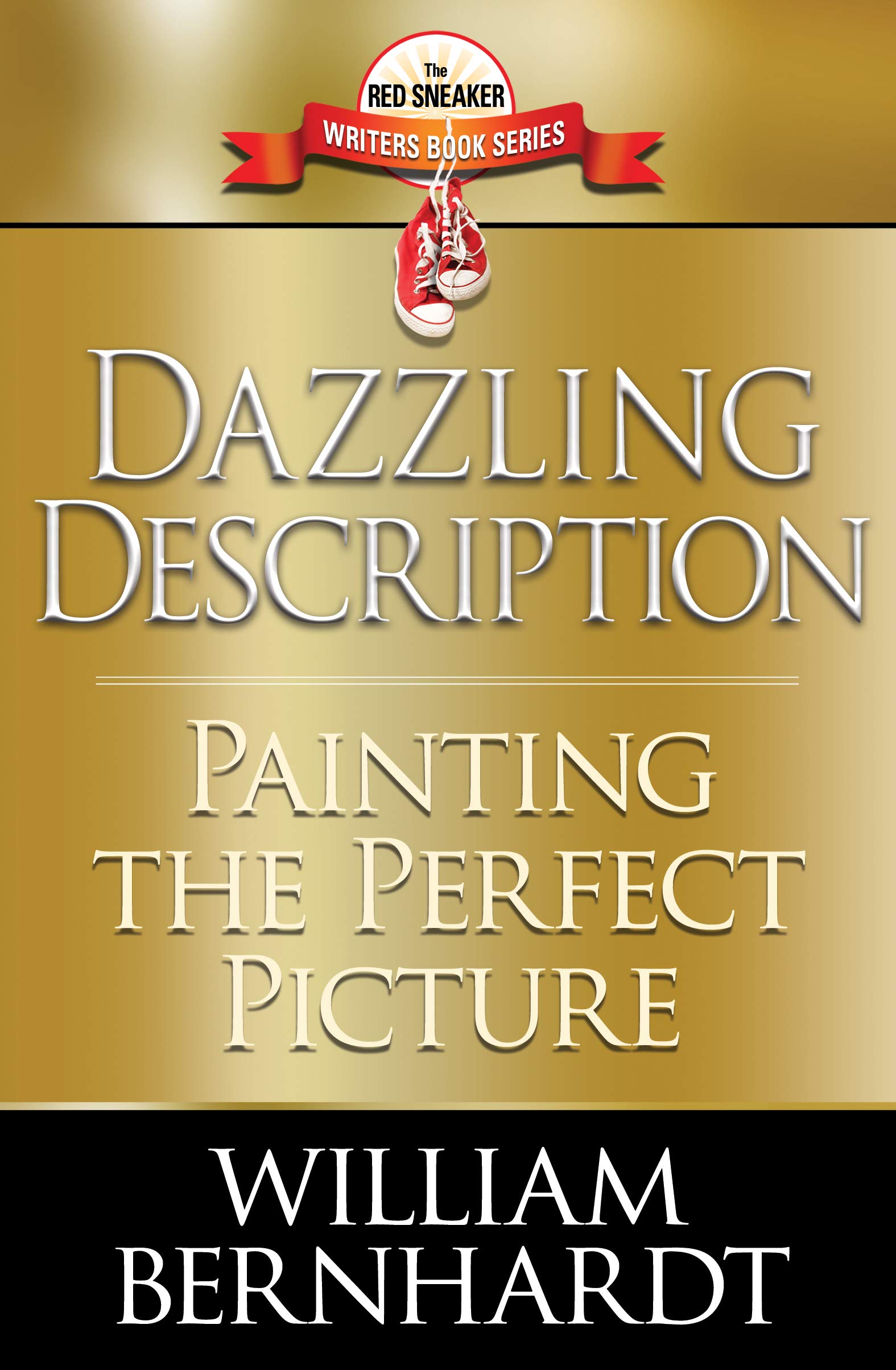 Dazzling Description: Painting the Perfect Picture (Red Sneaker Writers Book Series 10)