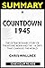 SUMMARY Of Countdown 1945: ...