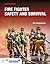Fire Fighter Safety and Survival