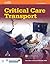 Critical Care Transport: .