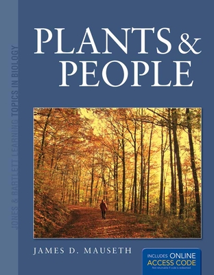 Plants and People: . (Jones & Bartlett Learning Topics in Biology Series)