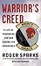 Warrior's Creed by Roger Sparks