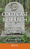 Cold Case Research Resources for Unidentified, Missing, and Cold Homicide Cases