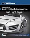 Fundamentals of Maintenance and Light Repair Student Workbook: .