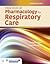 Principles of Pharmacology for Respiratory Care