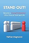 Stand Out!: Become a Young Professional Who Wins at Work and Life