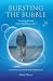 Bursting The Bubble - The S...