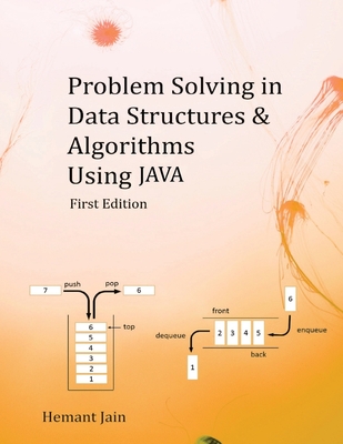 Problem Solving in Data Structures & Algorithms Using Java: The Ultimate Guide to Programming