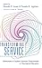 Transforming Service: Reflections of Student Services Professionals in Theological Education