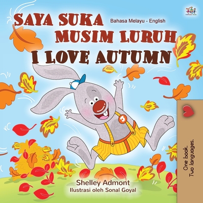 I Love Autumn (Malay English Bilingual Book for Kids) (Malay English Bilingual Collection) (Malay Edition)