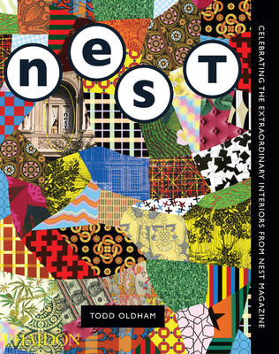 The Best of Nest: Celebrating the Extraordinary Interiors from Nest Magazine