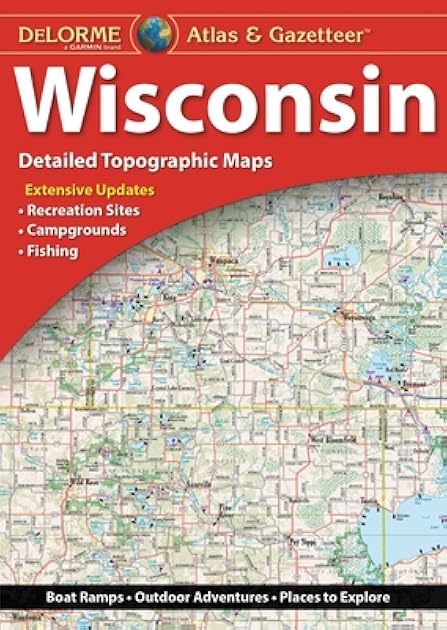 DeLorme Atlas & Gazetteer: Wisconsin (Wisconsin Atlas and Gazeteer)