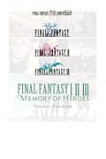Final Fantasy I * II * III: Memory of Heroes (Final Fantasy, 1-3)