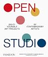 Open Studio: Do-It-Yourself Art Projects by Contemporary Artists
