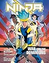 Ninja: War for the Dominions: [a Graphic Novel]