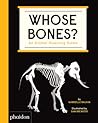 Whose Bones?: An Animal Guessing Game Whose Bones?: An Animal Guessing Game