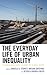 The Everyday Life of Urban Inequality by Angela Storey