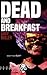 Dead and Breakfast (Rewind or Die)