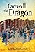 Farewell the Dragon: Americ...
