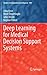 Deep Learning for Medical Decision Support Systems (Studies in Computational Intelligence, 909)